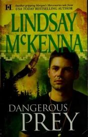 book cover of Dangerous Prey (Hqn Romance) by Lindsay McKenna