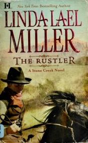 book cover of The Rustler by Linda Lael Miller
