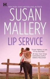 book cover of Lip Service () by Susan Mallery