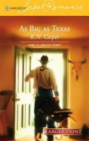 book cover of As Big As Texas (Larger Print Superromance) by Ken Casper