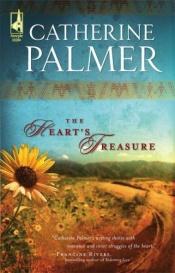 book cover of The Heart's Treasure (Steeple Hill Women's Fiction #44) by Catherine Palmer