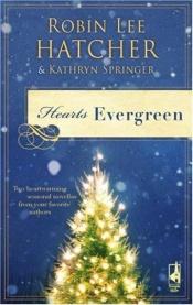 book cover of Hearts Evergreen: A Cloud Mountain Christmas by Robin Hatcher