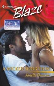 book cover of A Wicked Seduction (Midnight Fantasies) (Blaze, 33) by Janelle Denison