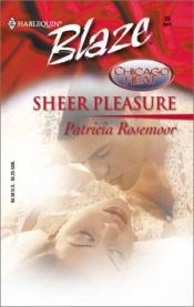 book cover of Sheer Pleasure (Blaze, 35) by Patricia Rosemoor