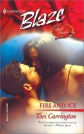 book cover of Fire and Ice: Legal Briefs #2 (Harlequin Blaze, No 65) by Tori Carrington