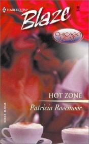 book cover of Hot Zone by Patricia Rosemoor