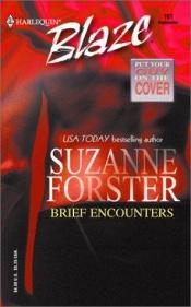 book cover of Brief Encounters by Suzanne Foster