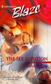 book cover of The Sex Solution (Blaze Romance) by Kimberly Raye