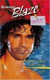 book cover of The One Who Got Away (Harlequin Blaze #134 - 5 by Jo Leigh