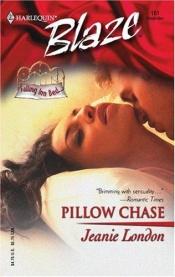 book cover of Pillow Chase (Harlequin Blaze, No. 161)(Falling Inn Bed) Book #3 by Jeanie London