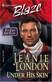 book cover of Under His Skin (Harlequin Blaze) by Jeanie London