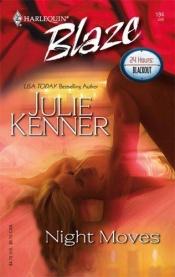 book cover of Night moves by Julie Kenner