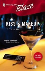 book cover of Kiss & Makeup (Harlequin Blaze) by Alison Kent