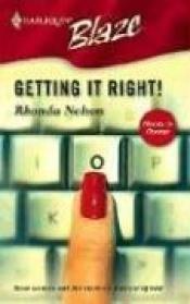 book cover of Getting It Right! (Harlequin Blaze) by Rhonda Nelson