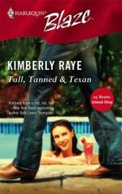 book cover of Tall, Tanned & Texan by Kimberly Raye