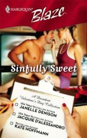 book cover of Sinfully Sweet: Wickedly DeliciousConstant CravingSimply Scrumptious (Harlequin Blaze) by Janelle Denison