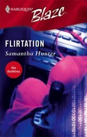 book cover of Flirtation (Harlequin Blaze) by Samantha Hunter