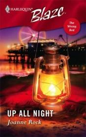 book cover of Up All Night (Harlequin Blaze) by Joanne Rock