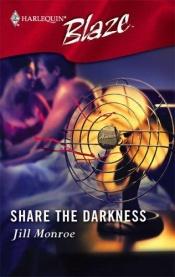 book cover of Share the darkness by Jill Monroe