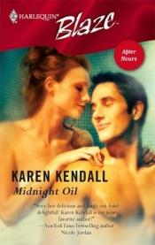 book cover of Midnight Oil (Harlequin Blaze) by Karen Kendall