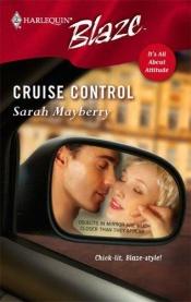 book cover of Cruise Control by Sarah Mayberry