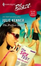 book cover of The Perfect Score by Julie Kenner