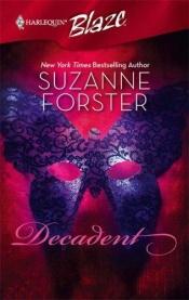 book cover of Decadent by Suzanne Foster