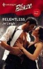 book cover of Relentless by Jo Leigh