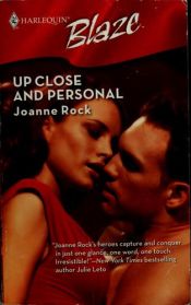 book cover of Up Close And Personal (Harlequin Blaze) by Joanne Rock