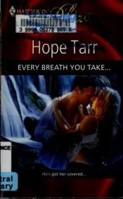 book cover of Every Breath You Take... by Hope Tarr