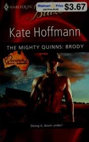 book cover of The Mighty Quinns: Brody by Kate Hoffmann