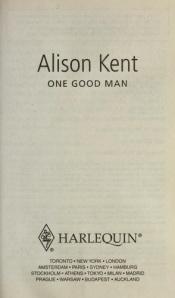 book cover of One Good Man (Harlequin Blaze) by Alison Kent