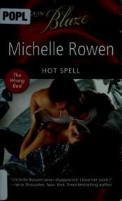 book cover of Hot spell by Michelle Rowen