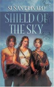 book cover of Shield of the sky by Susan Krinard