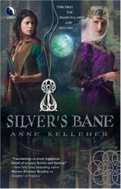 book cover of Silver's Bane by Anne Kelleher Bush