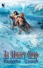 book cover of In Stone's Clasp by Christie Golden