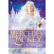 book cover of Tales of the Five Hundred Kingdoms ( 4): The Snow Queen by Mercedes Lackeyová
