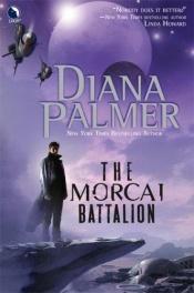 book cover of The Morcai Battalion by Diana Palmer