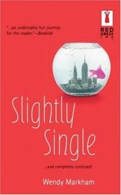 book cover of Slightly Single (Red Dress Ink) by Wendy Corsi Staub