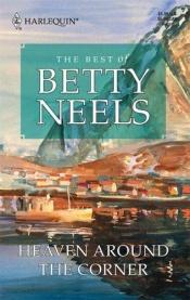 book cover of Heaven around the corner by Betty Neels