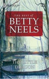 book cover of The Little Dragon (Best of Betty Neels) by Betty Neels