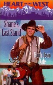 book cover of Shane's Last Stand (Bachelor Auction S.) by Ruth Jean Dale