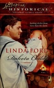 book cover of Dakota Child (Steeple Hill Love Inspired Historical 40) by Linda Ford
