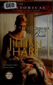 book cover of Patchwork Bride by Jillian Hart