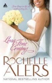 book cover of Long Time Coming (Arabesque) by Rochelle Alers