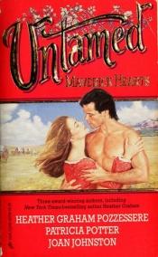 book cover of Untamed: Maverick Hearts (3 Stories in 1 Volume) by Heather Graham