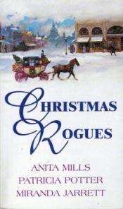 book cover of Christmas Rogues by Anita Mills