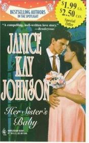 book cover of Her Sister's Baby (Harlequin Superromance No. 627) by Janice Kay Johnson