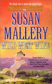 book cover of Wild West Wife (Montana Mavericks) by Susan Mallery
