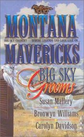 book cover of Montana Mavericks: Big Sky Grooms by Susan Mallery